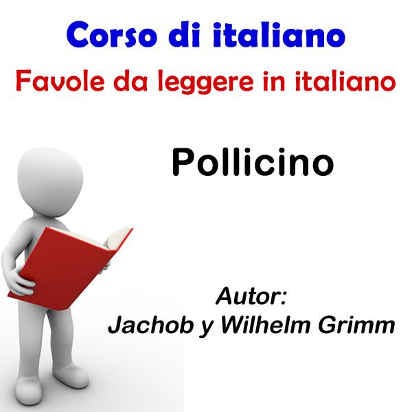 Pollicino - Jachob y Wilhelm Grimm