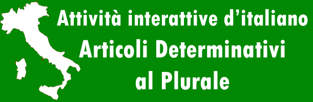 Attività interattive sugli articoli determinativi al plurale