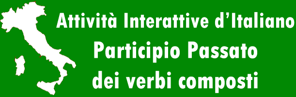 Attività interattive sul participio passato dei verbi composti