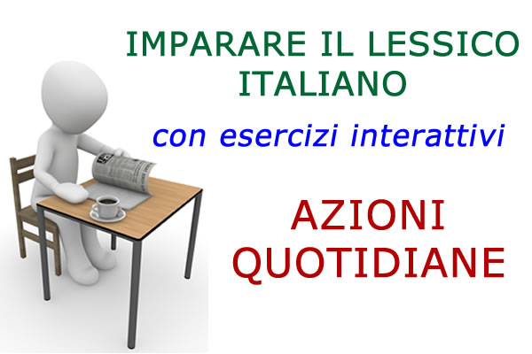 Imparare il lessico italiano -  azioni quotidiane per la cura del corpo